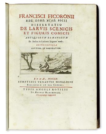 FICORONI, FRANCESCO. Dissertatio de larvis scenicis et figuris comicis antiquorum Romanorum.  1754